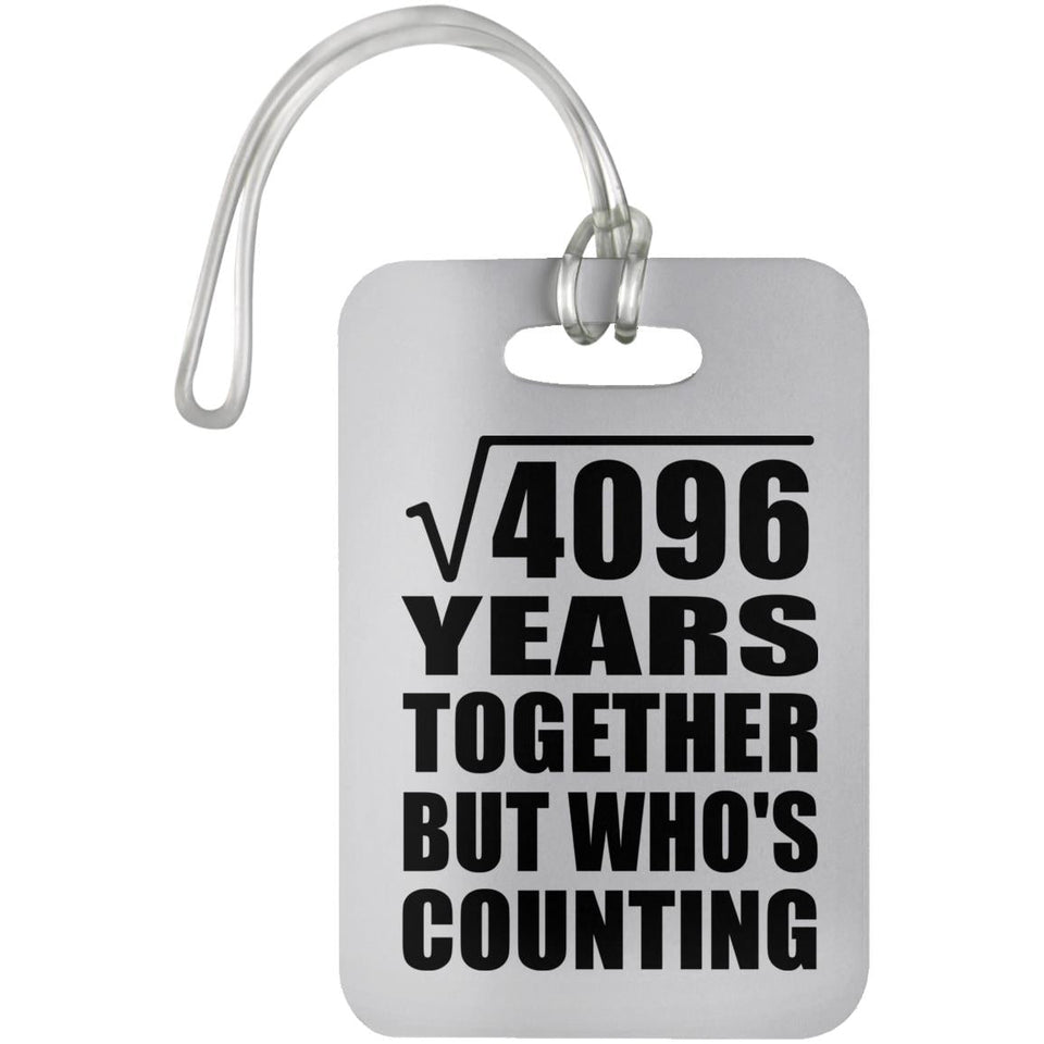 64th Anniversary Square Root of 4096 Years Who's Counting - Luggage Bag Tag