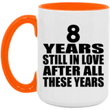 8th Anniversary 8 Years Still In Love After These Years - 15oz Accent Mug Orange