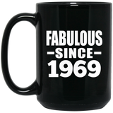 55th Birthday Fabulous Since 1969 - 15 Oz Coffee Mug Black