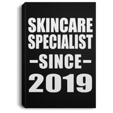 Skincare Specialist Since 2019 - Canvas Portrait