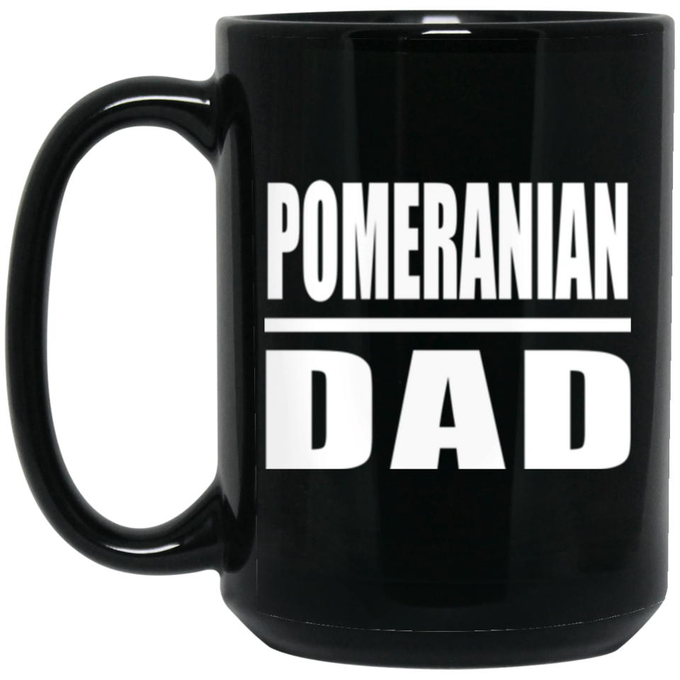 Pomeranian Dad - 15oz Coffee Mug Black