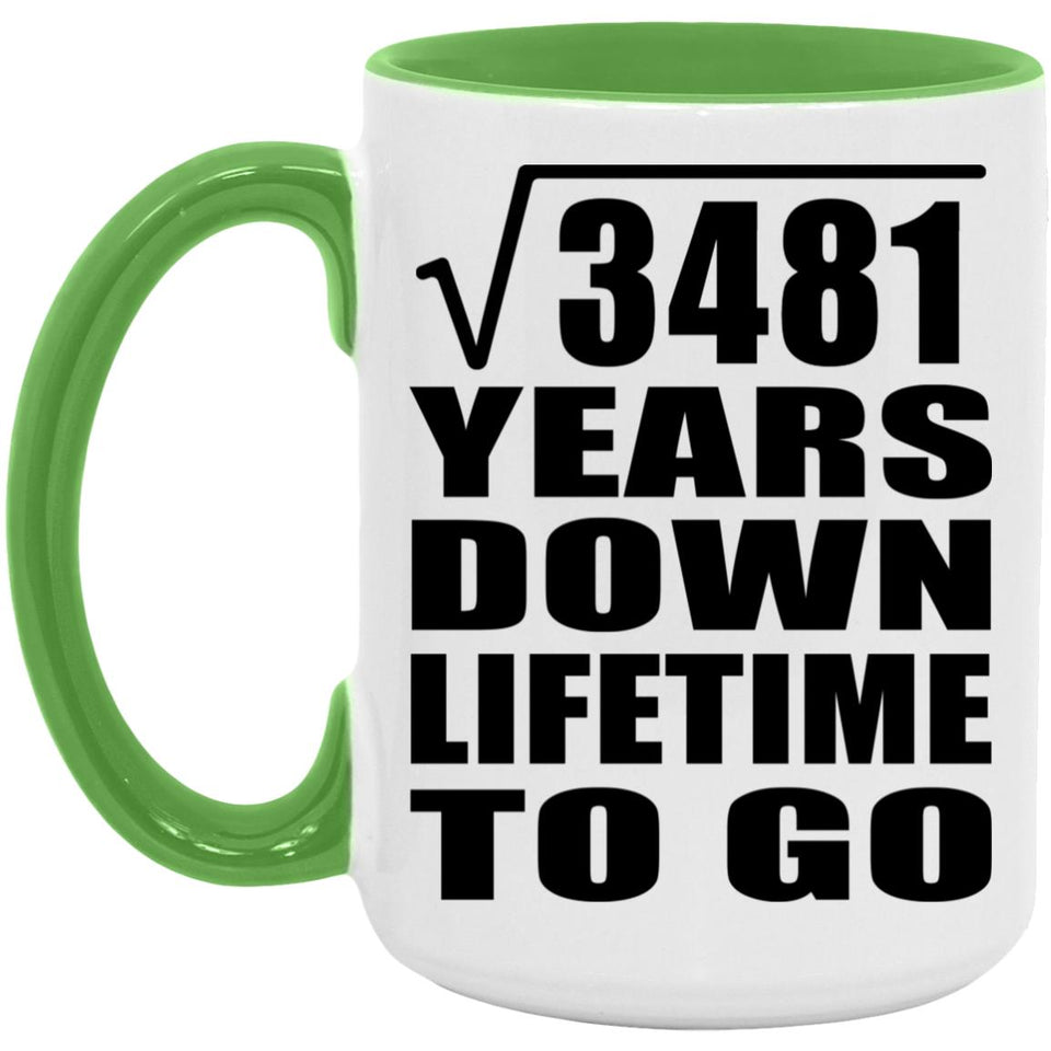 59th Anniversary Square Root of 3481 Years Lifetime To Go - 15oz Accent Mug Green
