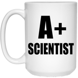 A+ Scientist - 15oz Coffee Mug