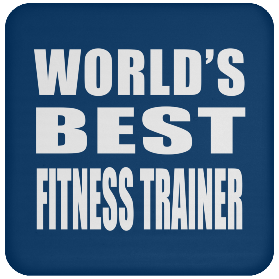 World's Best Fitness Trainer - Drink Coaster