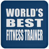 World's Best Fitness Trainer - Drink Coaster