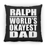 Ralph World's Okayest Dad - Throw Pillow Black