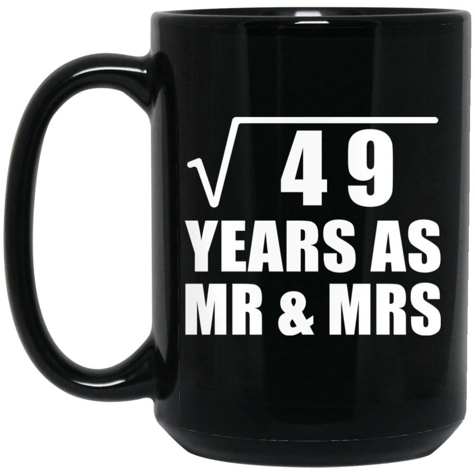7th Anniversary Square Root of 49 Years As Mr & Mrs - 15oz Coffee Mug Black