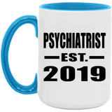 Psychiatrist Established EST. 2019 - 15oz Accent Mug Blue