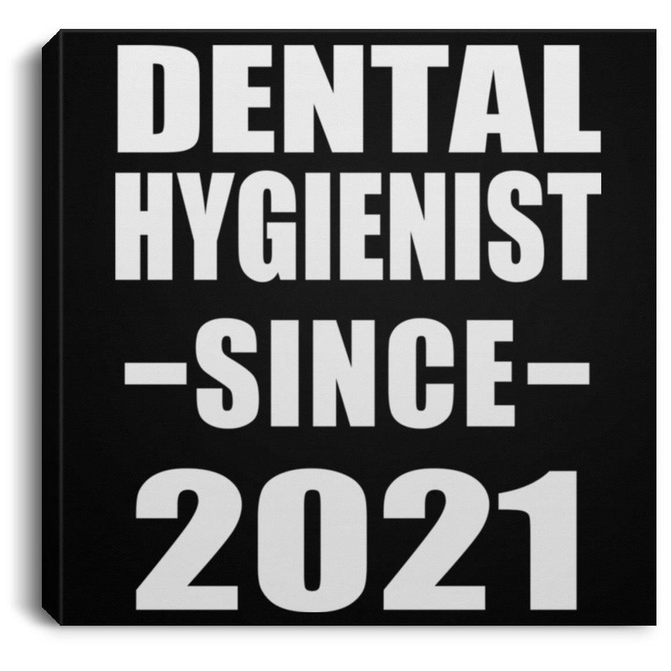 Dental Hygienist Since 2021 - Canvas Square