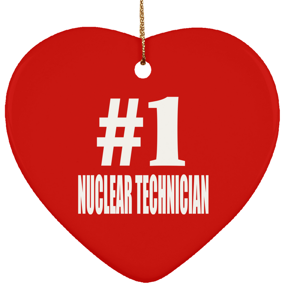 Number One #1 Nuclear Technician - Heart Ornament