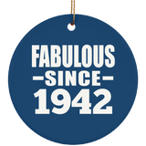 81st Birthday Fabulous Since 1942 - Circle Ornament