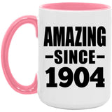 120th Birthday Amazing Since 1904 - 15oz Accent Mug Pink