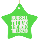 Russell The Dad The Hero The Legend - Star Ornament