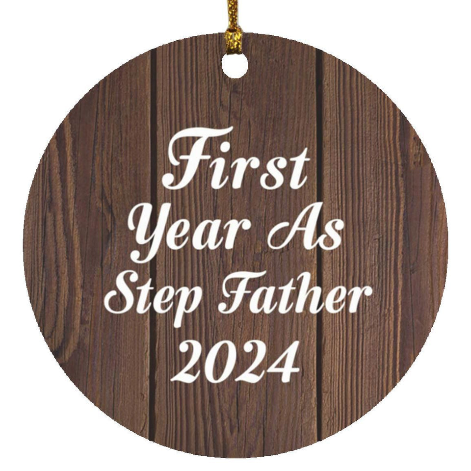 First Year As Step Father 2024 - Circle Ornament D