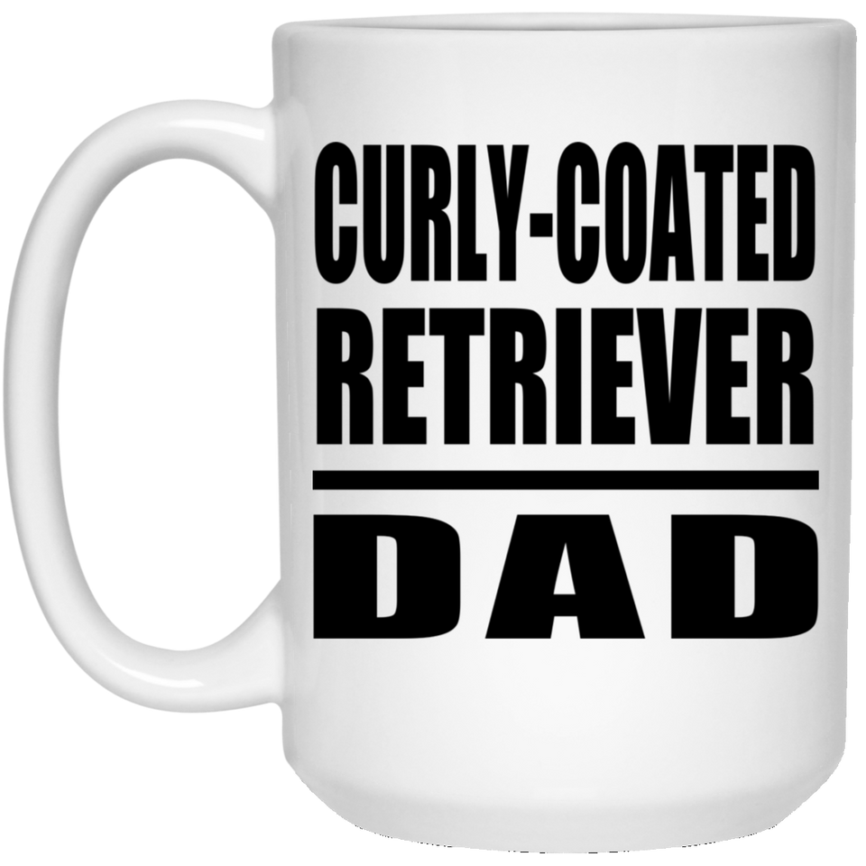 Curly-Coated Retriever Dad - 15oz Coffee Mug