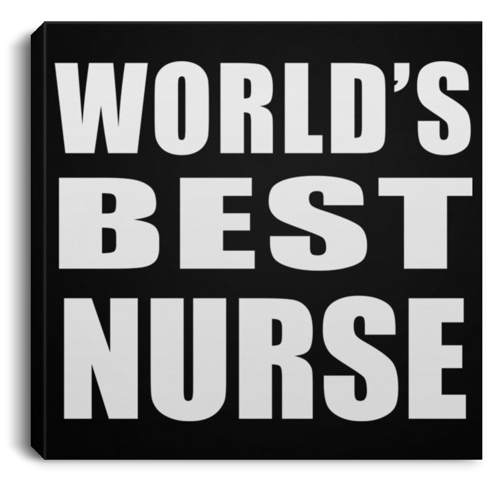 World's Best Nurse - Canvas Square