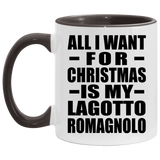 All I Want For Christmas Is My Lagotto Romagnolo - 11oz Accent Mug Black