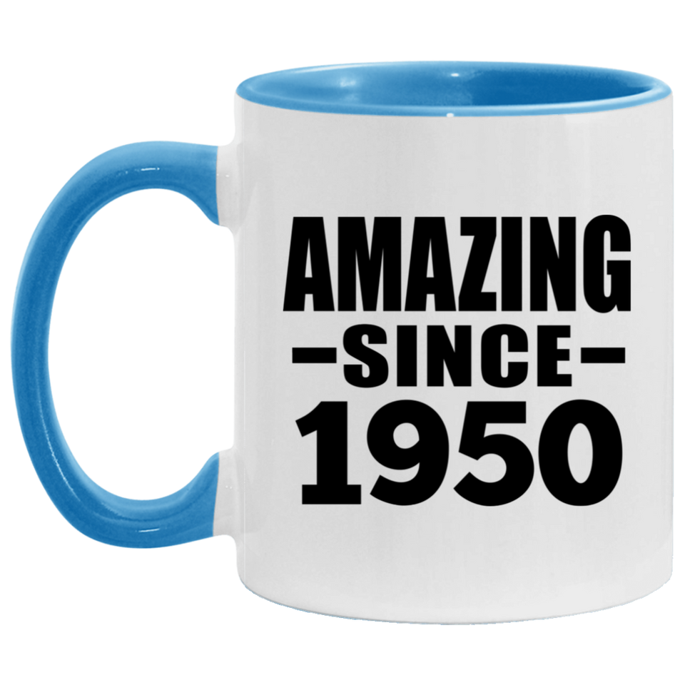 74th Birthday Amazing Since 1950 - 11oz Accent Mug Blue