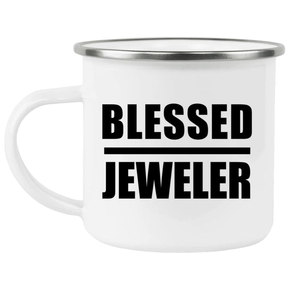 Blessed Jeweler - 12oz Camping Mug