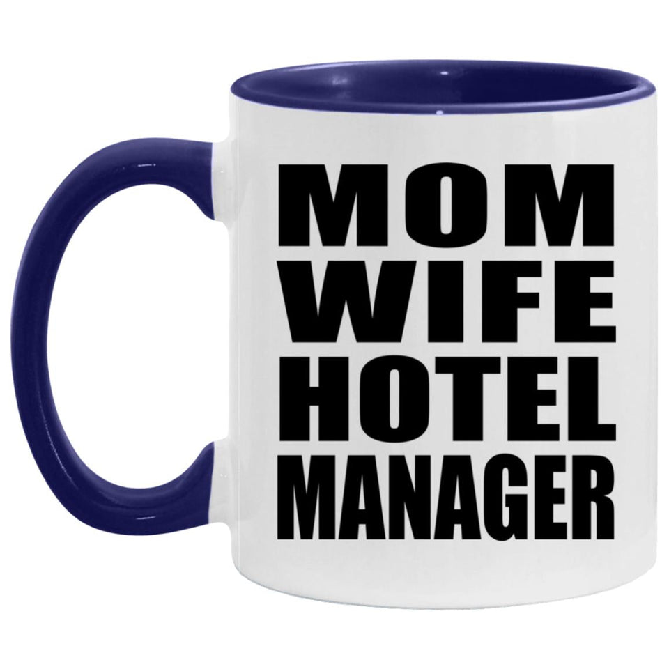 Mom Wife Hotel Manager - 11oz Accent Mug Purple