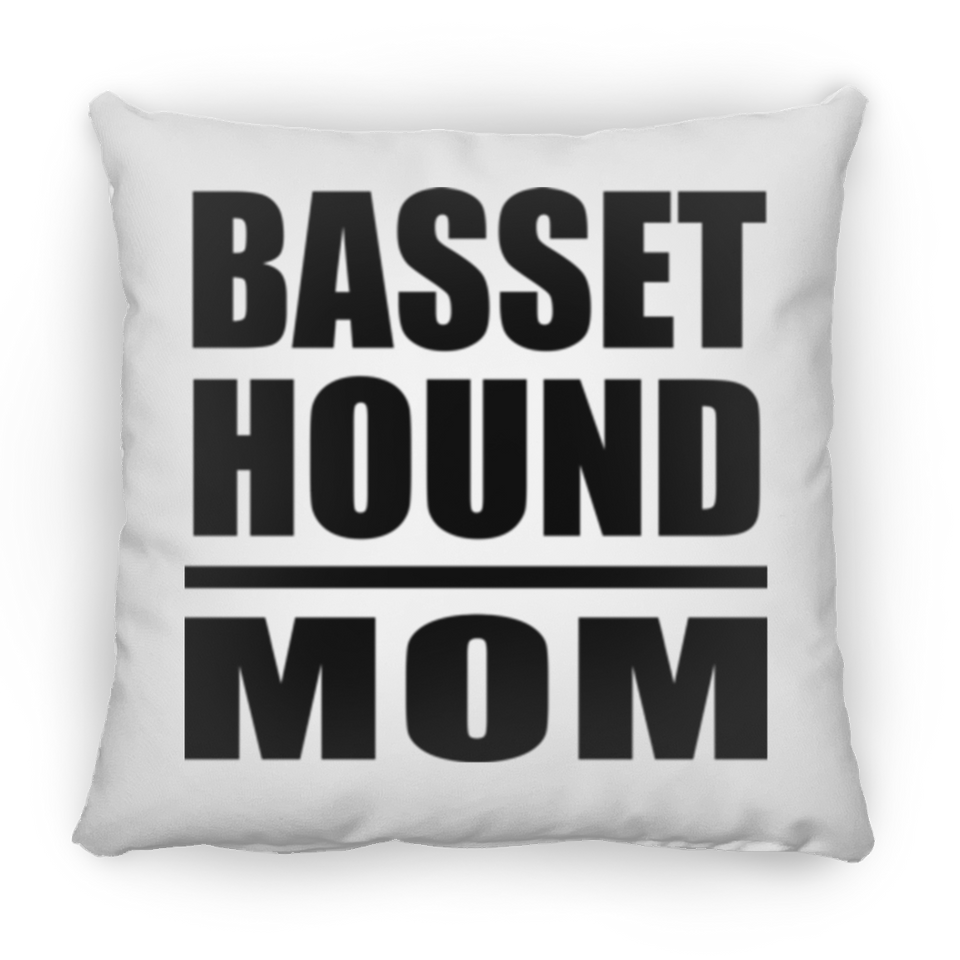 Basset Hound Mom - Throw Pillow