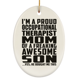 Proud Occupational Therapist Mom Of Awesome Son - Oval Ornament