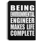 Being Environmental Engineer Makes Life Complete - Canvas Portrait