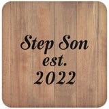 Step Son Established EST. 2022 - Drink Coaster C