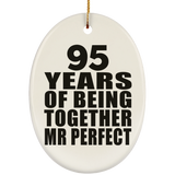 95th Anniversary 95 Years Of Being Mr Perfect - Oval Ornament