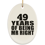 49th Anniversary 49 Years Of Being Mr Right - Oval Ornament