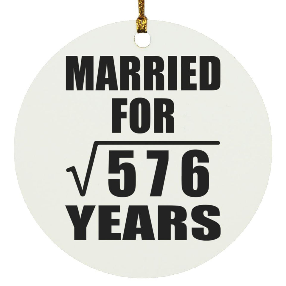 24th Anniversary Married For Square Root of 576 Years - Circle Ornament