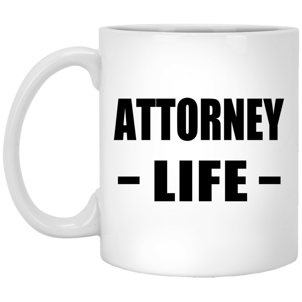 Attorney Life - 11oz Coffee Mug