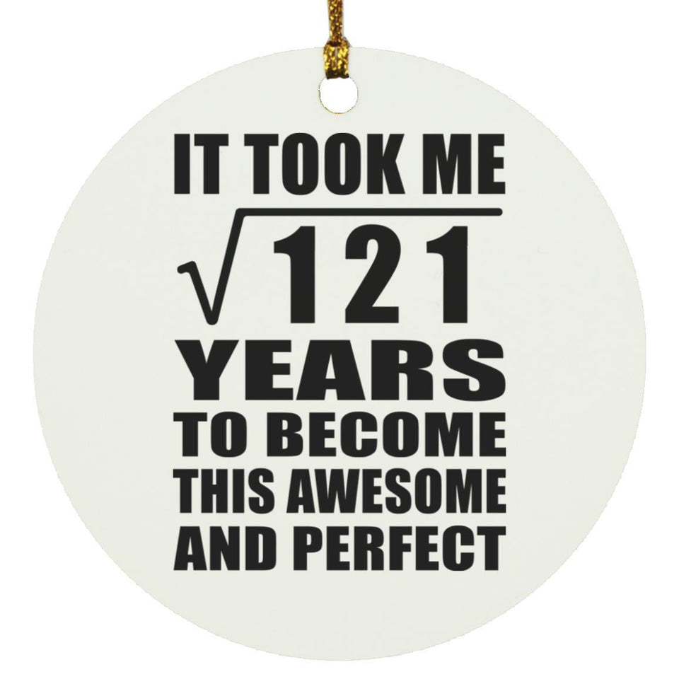 11th Birthday Took Square Root of 121 Years To Awesome - Circle Ornament