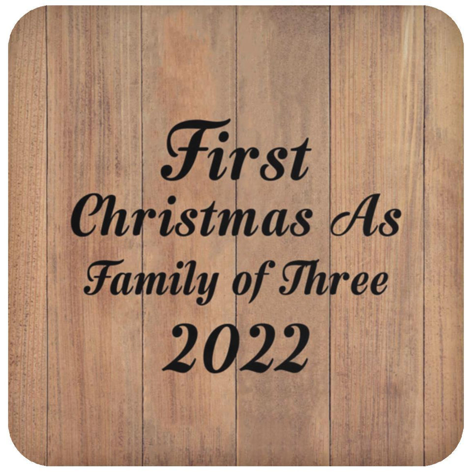 First Christmas As Family Of Three 2022 - Drink Coaster C