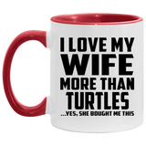 I Love My Wife More Than Turtles - 11oz Accent Mug Red
