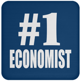 Number One #1 Economist - Drink Coaster