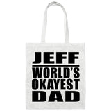 Jeff World's Okayest Dad - Tote Bag White
