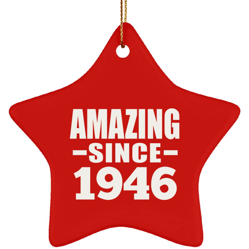 78th Birthday Amazing Since 1946 - Star Ornament