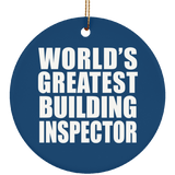 World's Greatest Building Inspector - Circle Ornament