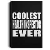 Coolest Health Inspector Ever - Canvas Portrait