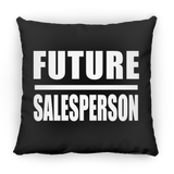 Future Salesperson - Throw Pillow Black