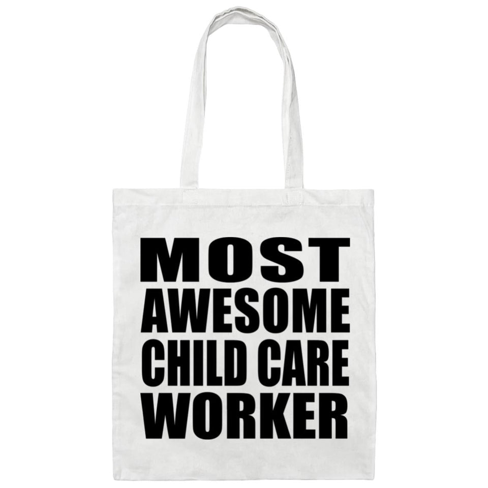 Most Awesome Child Care Worker - Tote Bag White