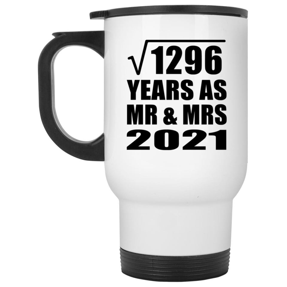 36th Anniversary Square Root of 1296 Years As Mr & Mrs 2021 - White Travel Mug