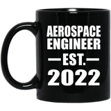 Aerospace Engineer Established EST. 2022 - 11oz Coffee Mug Black