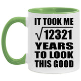 111th Birthday Took Square Root of 12321 Years To Look Good - 11oz Accent Mug Green