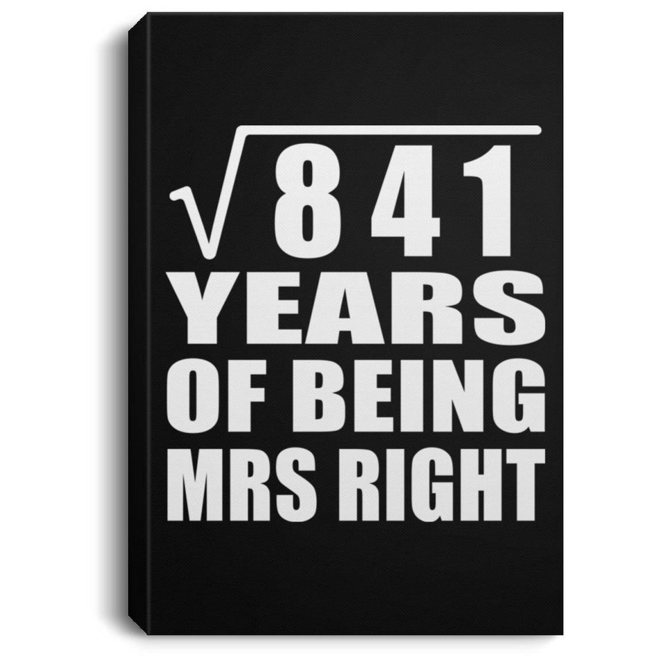 29th Anniversary Square Root of 841 Years of Being Mrs Right - Canvas Portrait