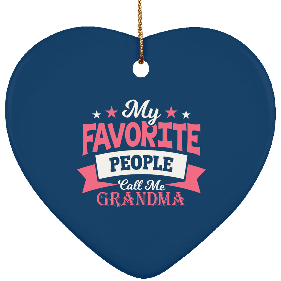 My Favorite People Call Me Grandma - Heart Ornament