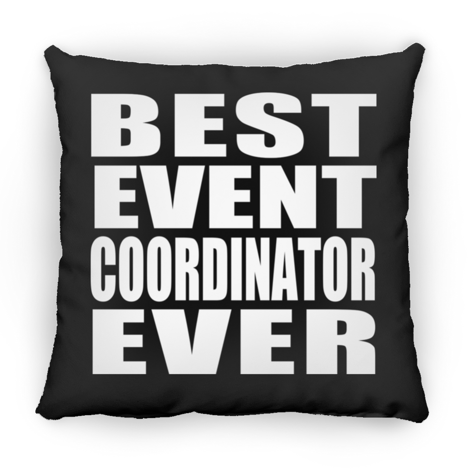 Best Event Coordinator Ever - Throw Pillow Black