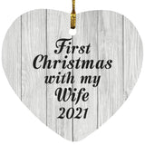 First Christmas With My Wife 2021 - Heart Ornament F