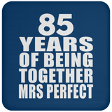 85th Anniversary 85 Years Of Being Mrs Perfect - Drink Coaster